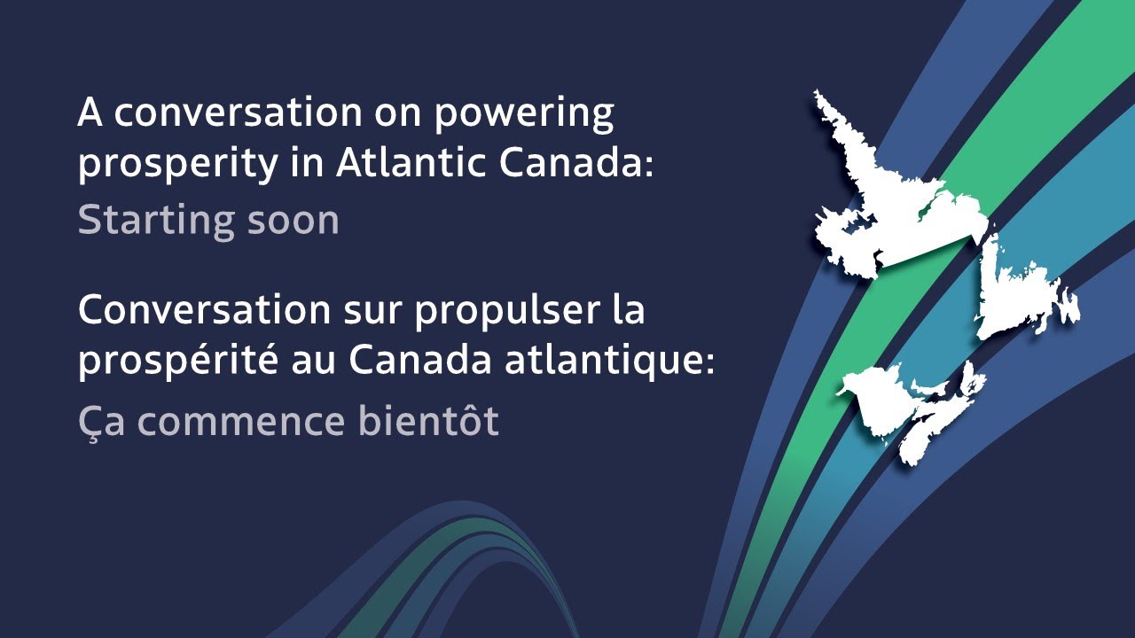 A conversation on powering prosperity in Atlantic Canada