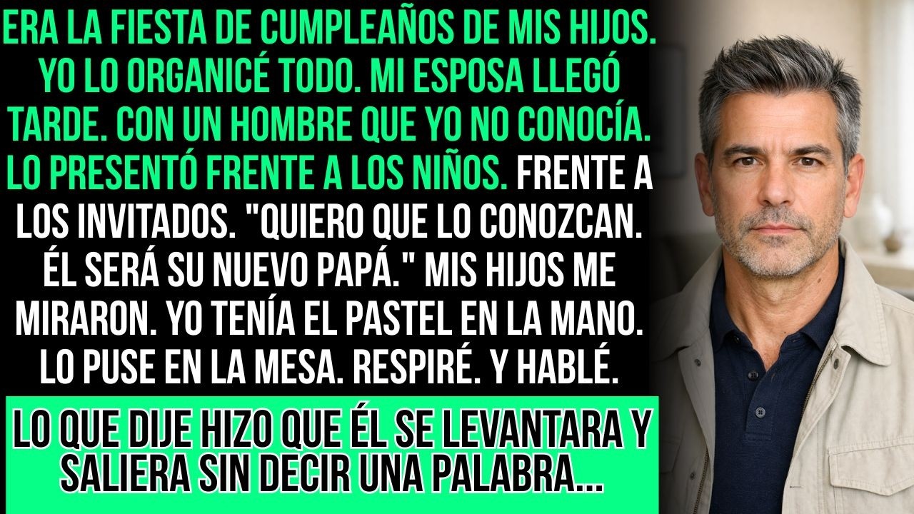 En El Cumpleaños De Mis Hijos Mi Esposa Llegó Con Otro 