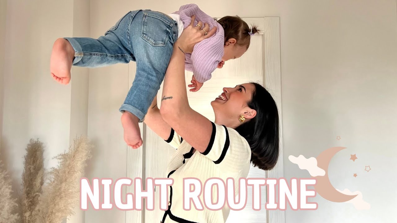 NIGHT ROUTINE  ✨REALISTICA✨ CON UNA BIMBA DI 1 ANNO