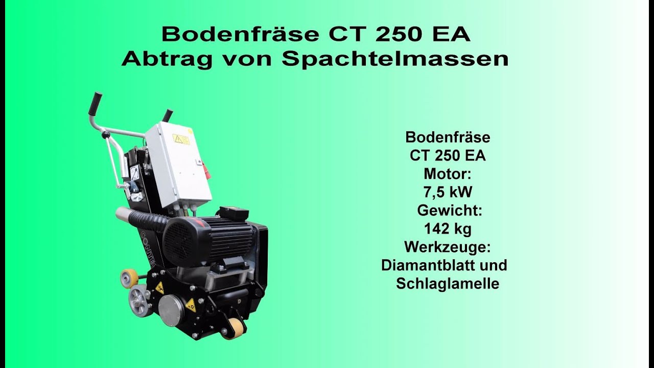Bodenfräse CT 250 EA Abtragen von Spachtelmassen