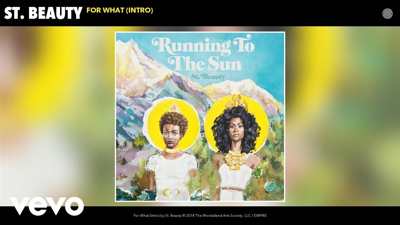 St. Beauty - For What (Intro) (Audio)