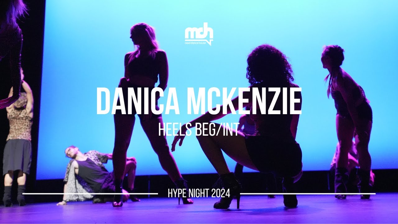 Hype Night 2024 | Danica McKenzie Heels Beg/Int