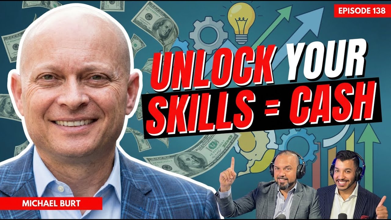 Discover How to Find and Monetize Your Skills | Coach Michael Burt