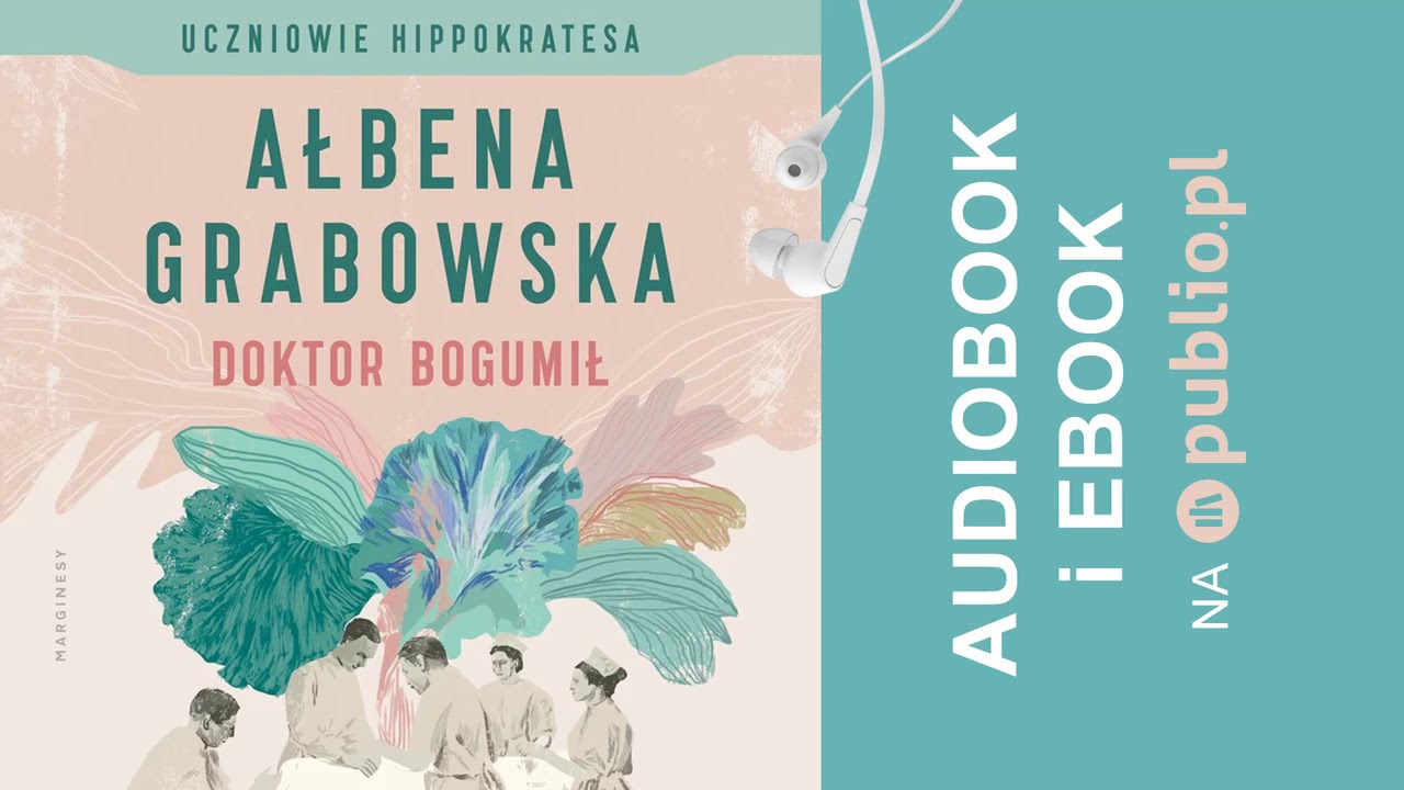 Doktor Bogumił. Ałbena Grabowska. Audiobook PL