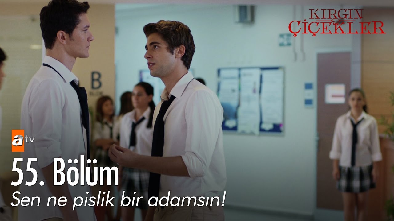 Sen ne pislik bir adamsın! - Kırgın Çiçekler 55. Bölüm - atv