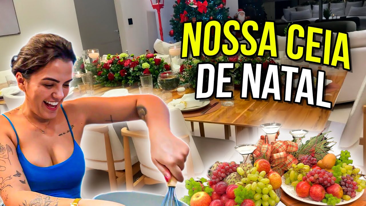 MOSTRANDO OS PREPARATIVOS PARA NOSSA CEIA DE NATAL | *ALGUNS DIAS ATRASADA* 😅