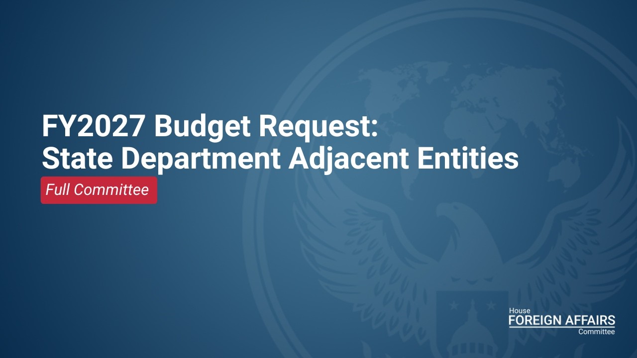 FY2027 Budget Request: State Department Adjacent Entities