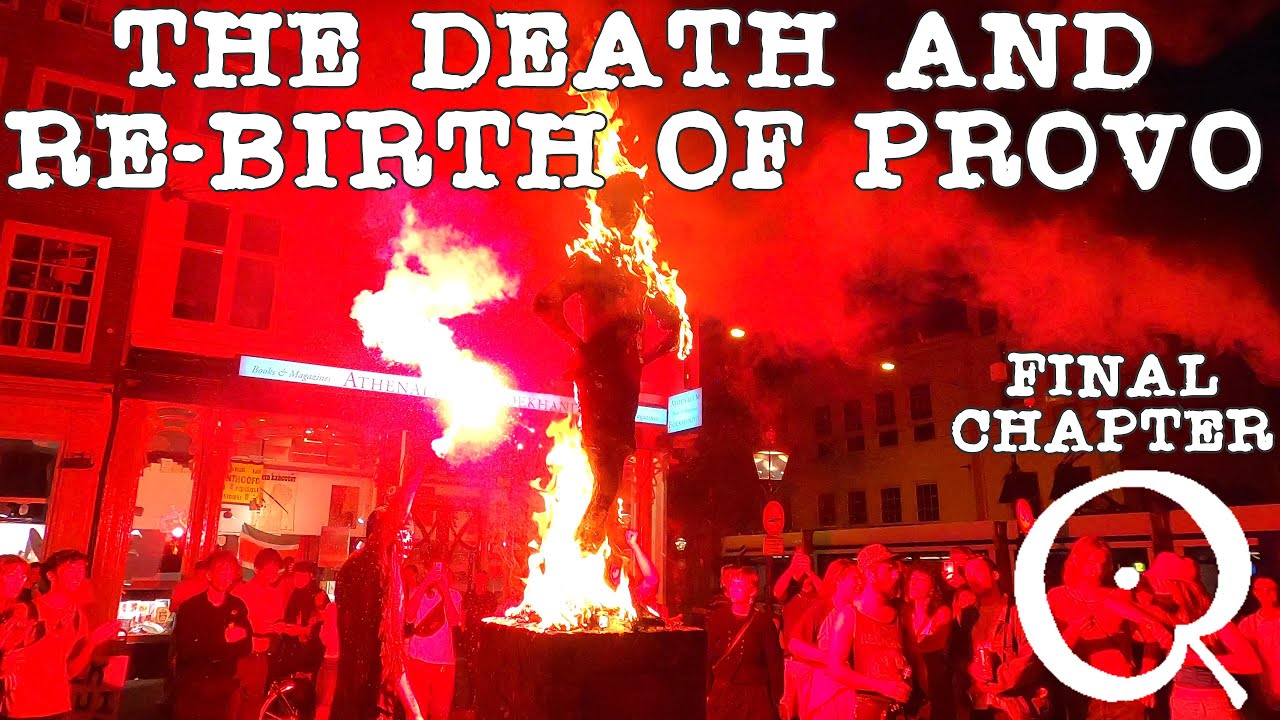 The Death of Provo - Final Epsiode of Amsterdam's Counter Culture Revolution of the 1960s