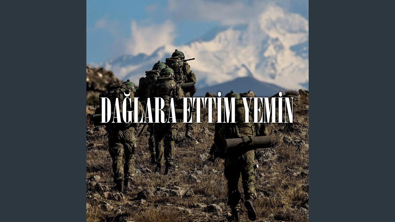 Dağlara Ettim Yemin