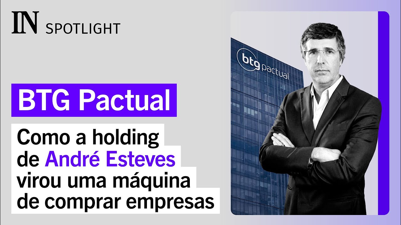 Como o BTG Pactual constr&oacute;i um conglomerado sem paralelo no Brasil