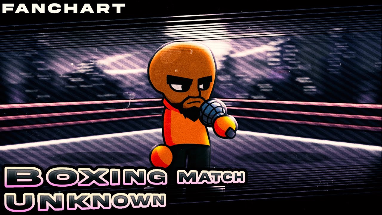 Boxing Match Unknown - Unknown Sides Fanmade Chart