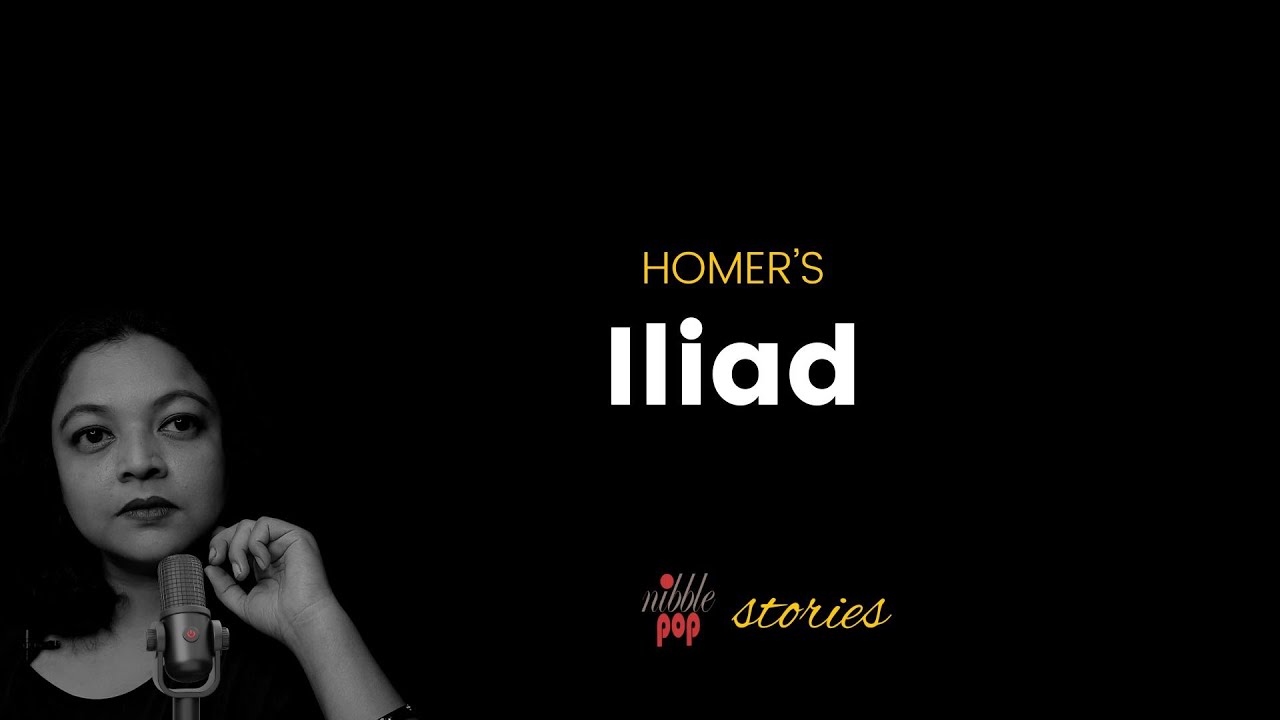 Iliad by Homer | NibblePop Stories 🎭 