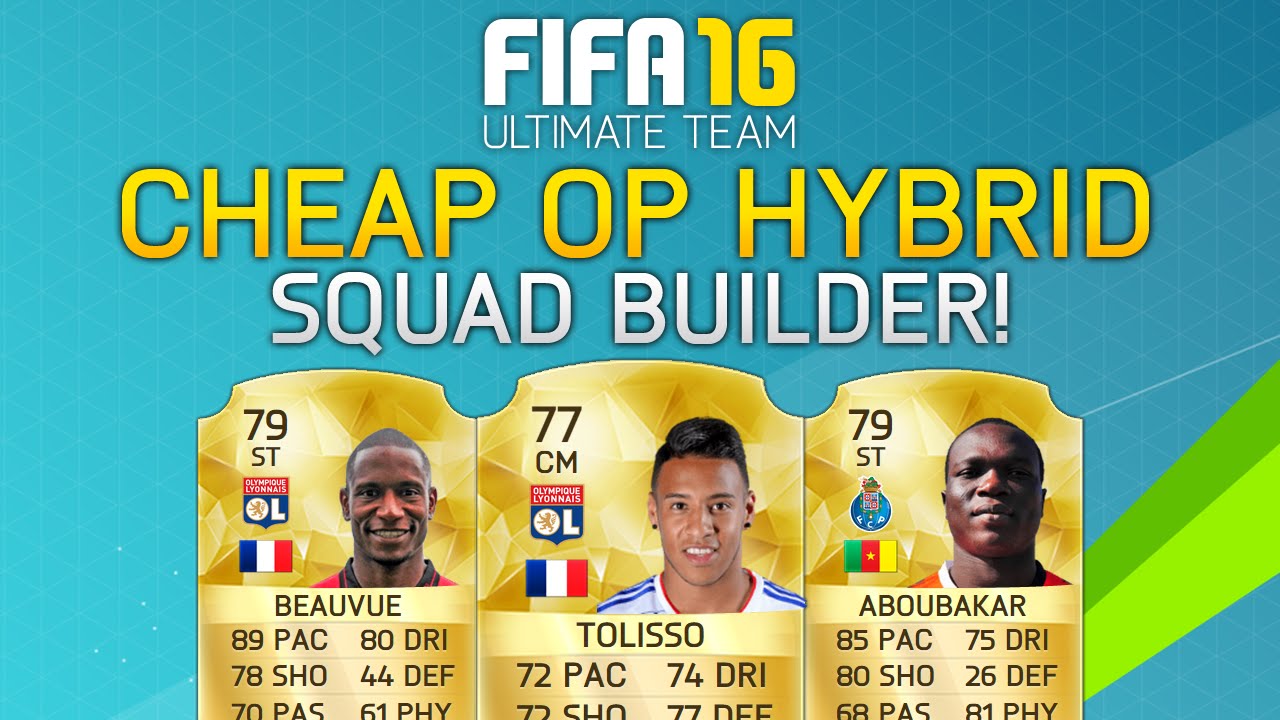 Fifa 16 CHEAP HYBRID SQUAD! Ft. Tolisso, Aboubakar, Beauvue & More! - Fifa 16 Squad Builder!