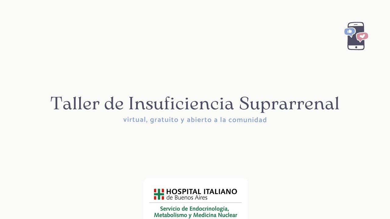 Taller de Insuficiencia Suprarrenal | Servicio de Endocrinóloga del Hospital Italiano
