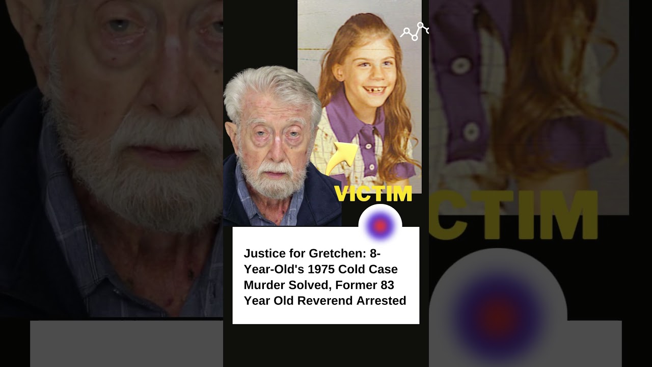 Justice for Gretchen 8 Year Old's 1975 Cold Case Murder Solved, Former Reverend Arrested