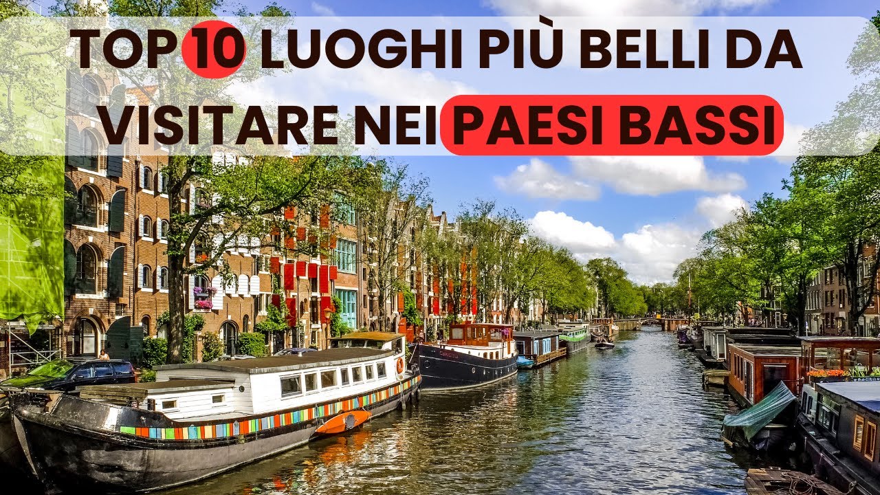 Esplora l'Olanda come un vero viaggiatore: 10 mete imperdibili che ti sorprenderanno!