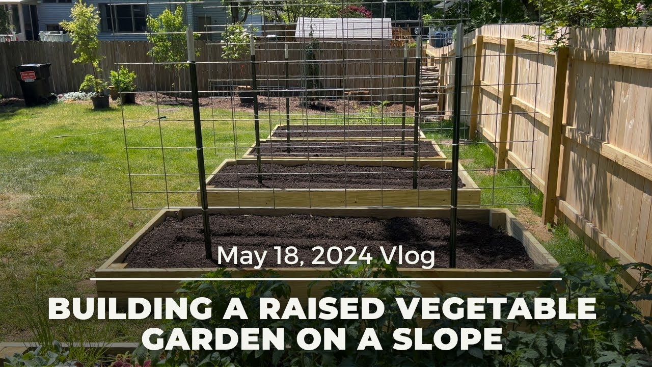 Building a Raised Vegetable Garden on a Slope