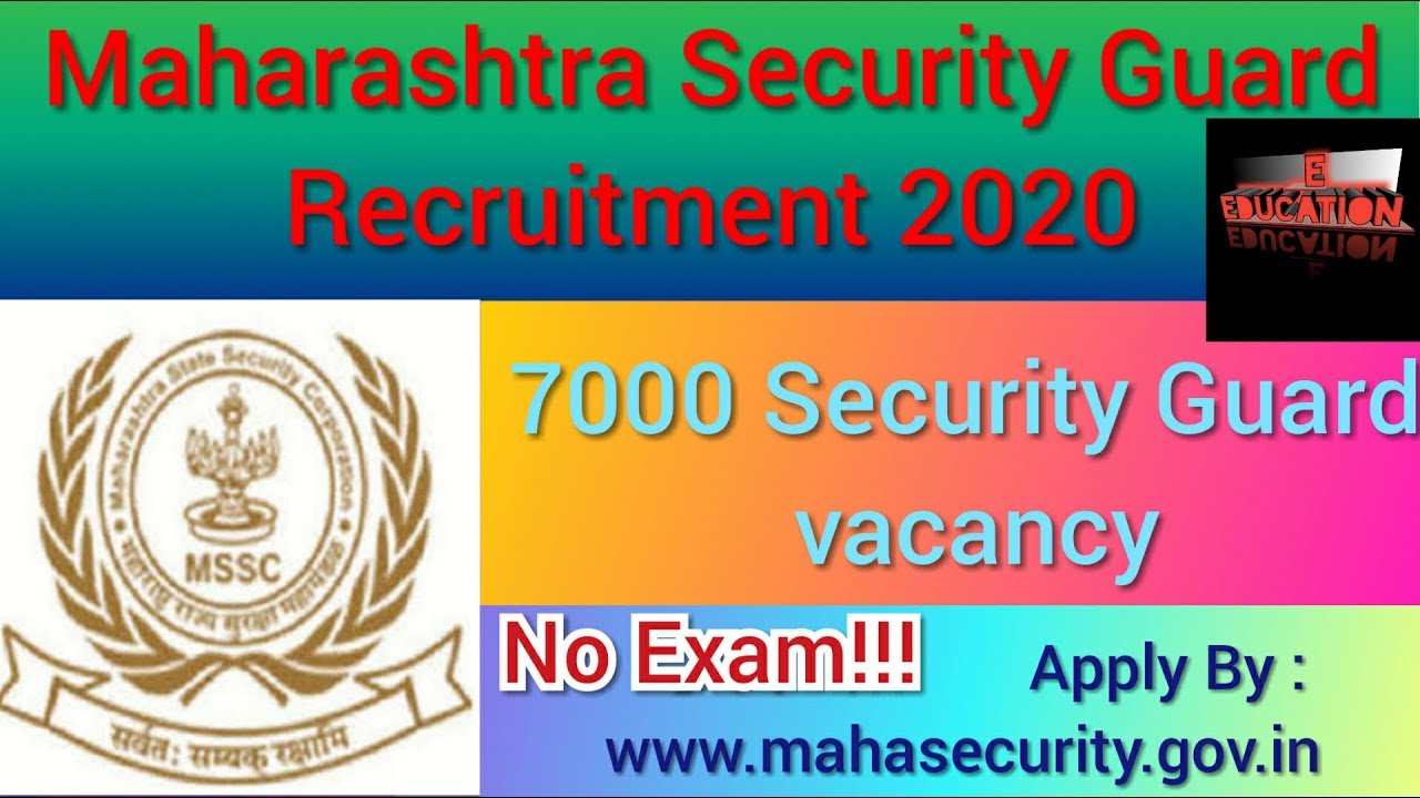 Maharashtra 7000 security Guard Recruitment 2020/ 7000 Security guard vacancy in MSSC 2020