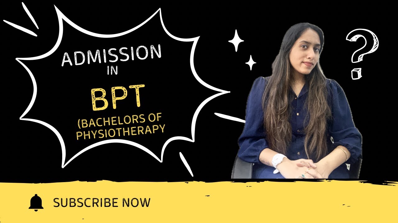 BPT Admission 2025 🔥 NEET Score Kitna Chahiye? | Full Process, Cutoff & Tips! #bpt #neet #yt