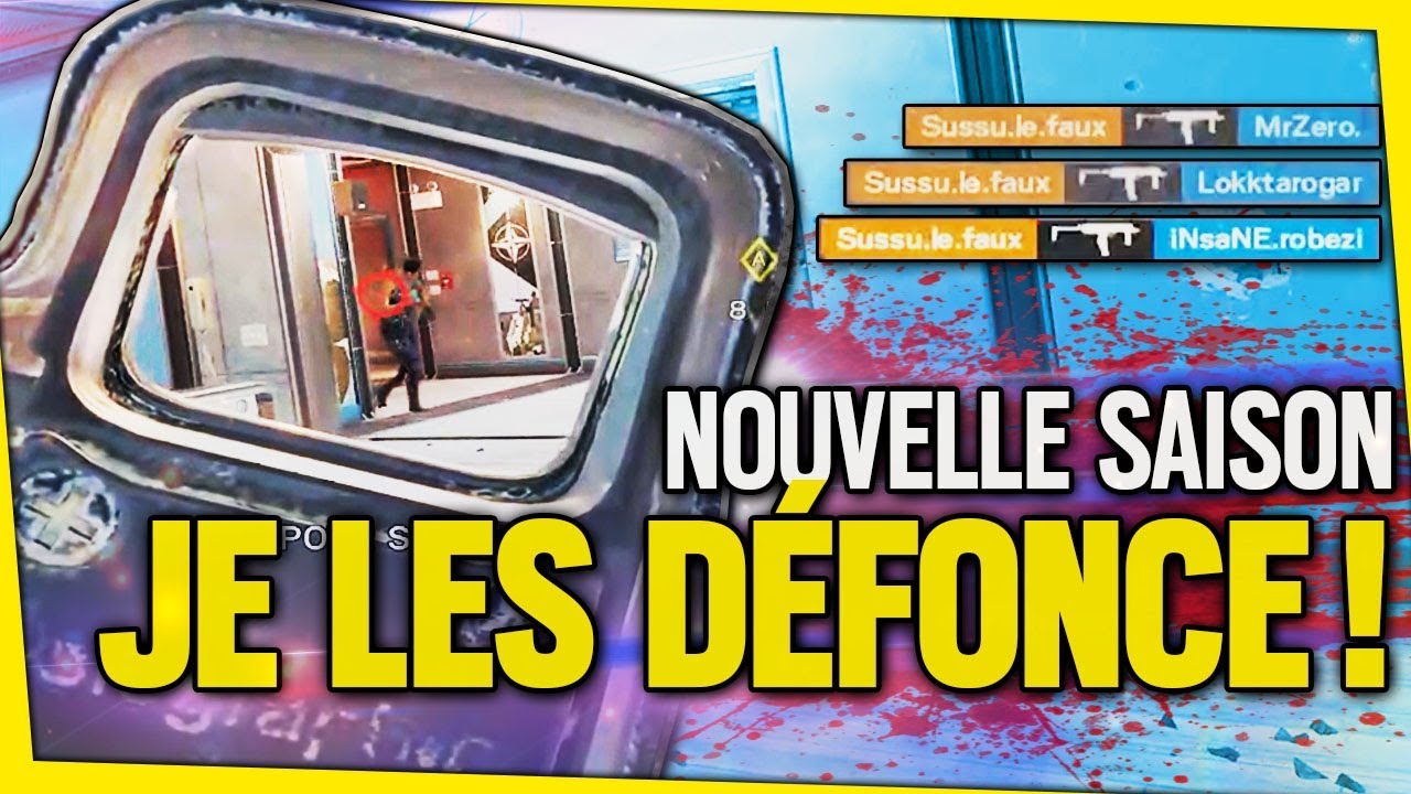 JE LES DÉFONCE pour LA NOUVELLE SAISON ! Rainbow Six Siege