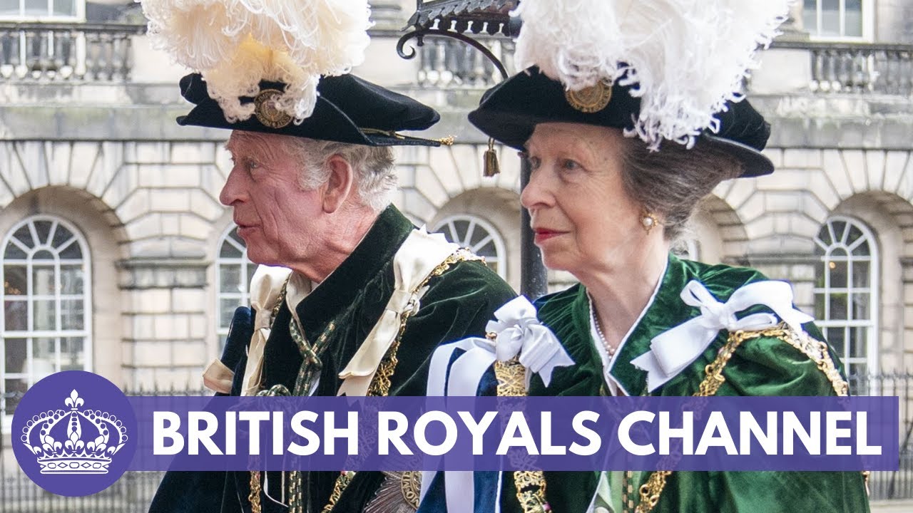 Prince Charles and Princess Anne Attend the Order of the Thistle Service | British Royals