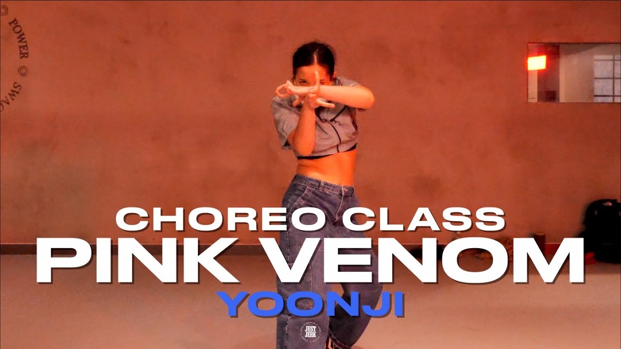 YOONJI Class | BLACKPINK - Pink Venom | @JustjerkAcademy ewha