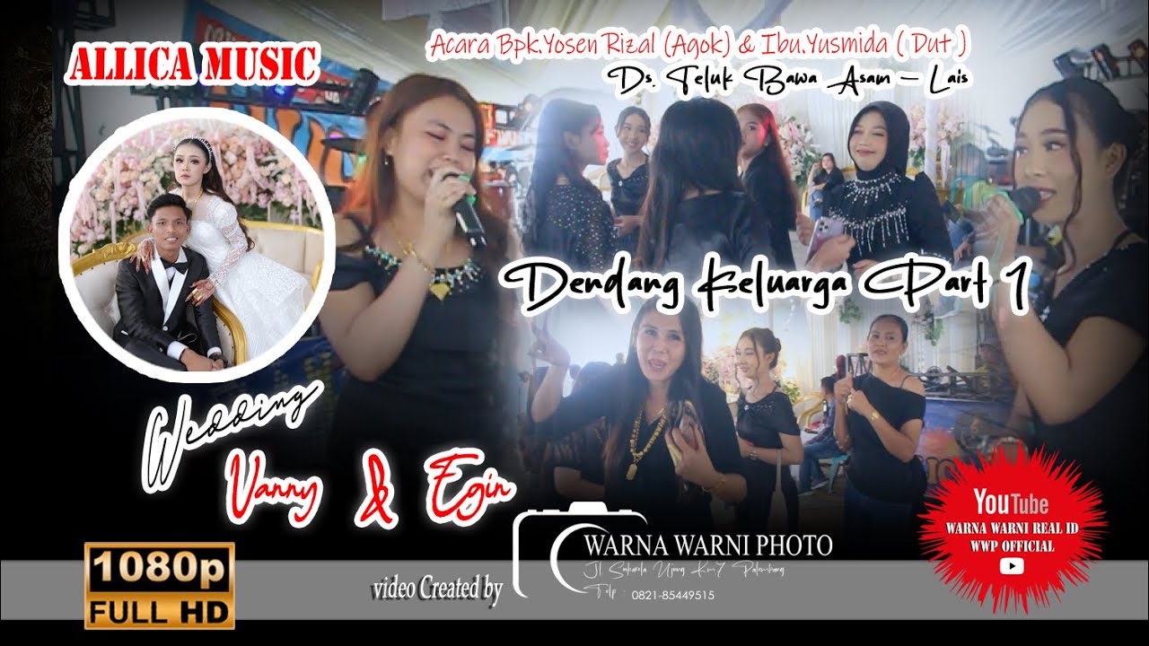 Dendang Keluarga 1 - Allica Music || WARNAWARNI || Wd'Vanny&Egin || Teluk Bawa Asam, 03-04 Jan 2026