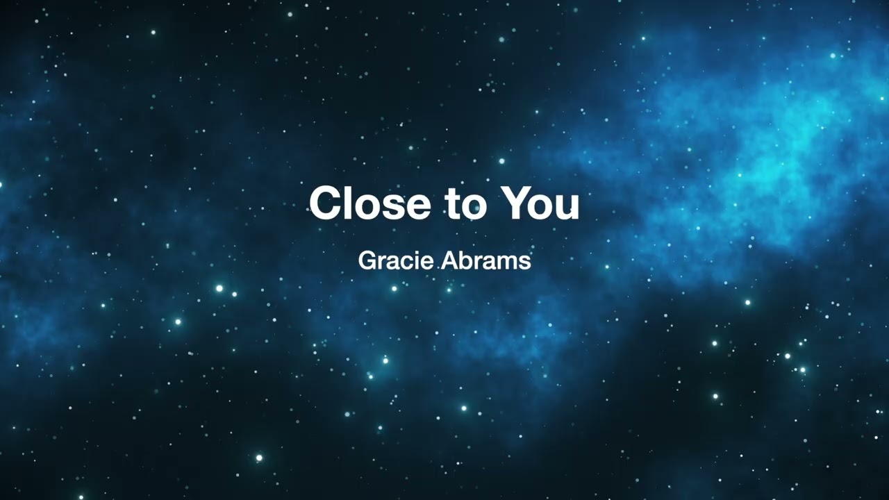 Close To You – Gracie Abrams (Orchestral Arrangement)