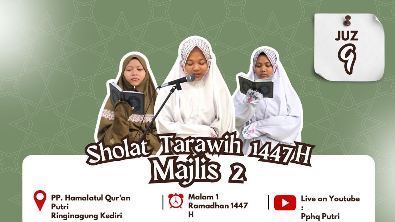 🔴 Live Sholat Tarawih Majlis 1 (Juz 9) PPHQ Putri Ringinagung Kediri
