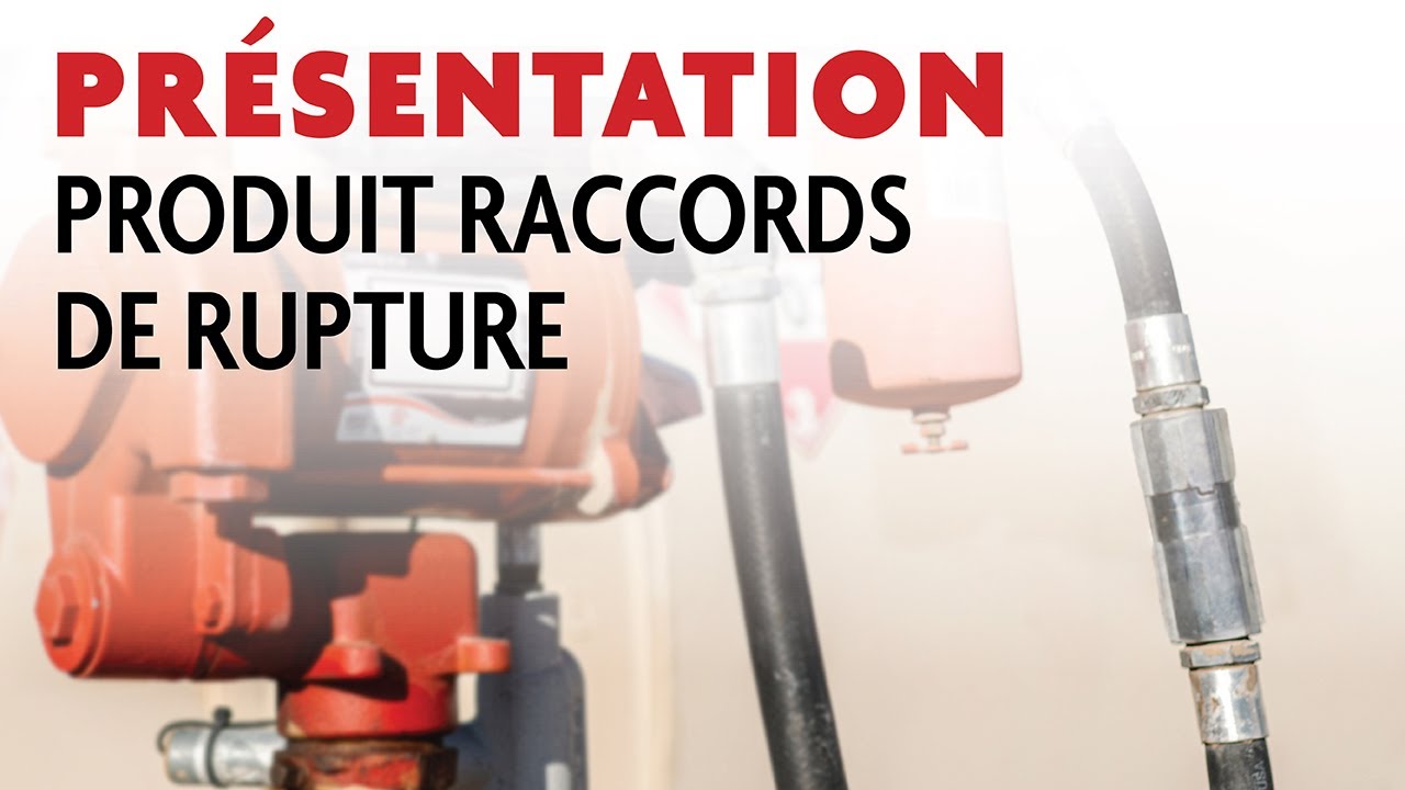 Fill-Rite - raccords de rupture - Présentation générale