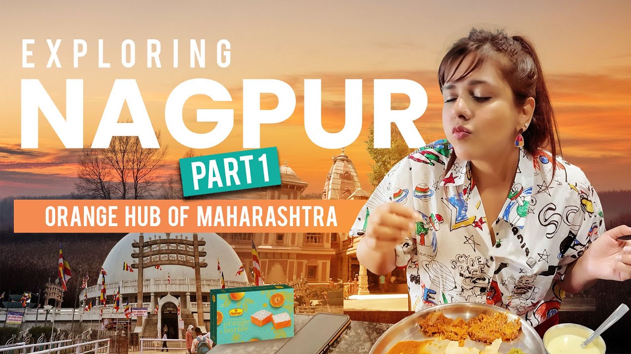 My Nagpur Adventure Part-1  I My Soul in My Suitcase  I Dalljiet Kaur