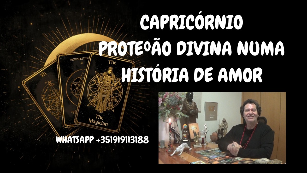 CAPRICÓRNIO ♑PROTEÇÃO E AJUDA DIVINA NUMA HISTÓRIA DE AMOR E SUCESSO
