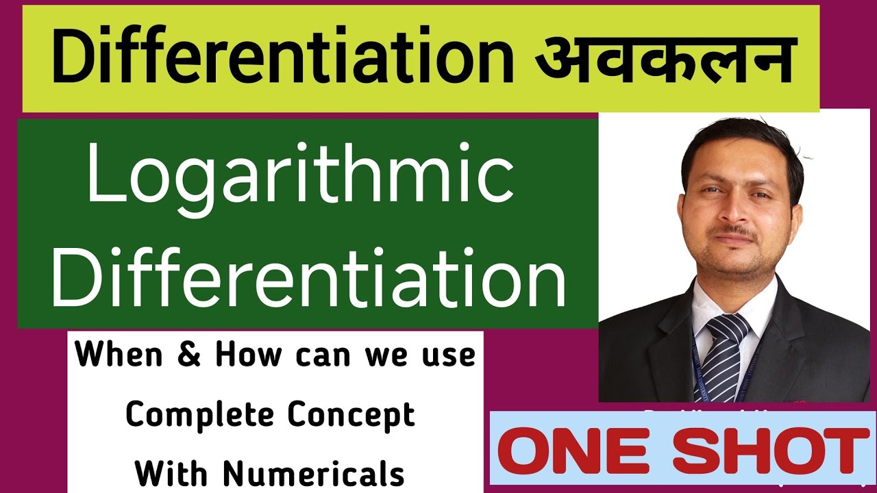 Type - IV Logarithmic Differentiation | differentiation class 12 | Complete Concept With Numericals