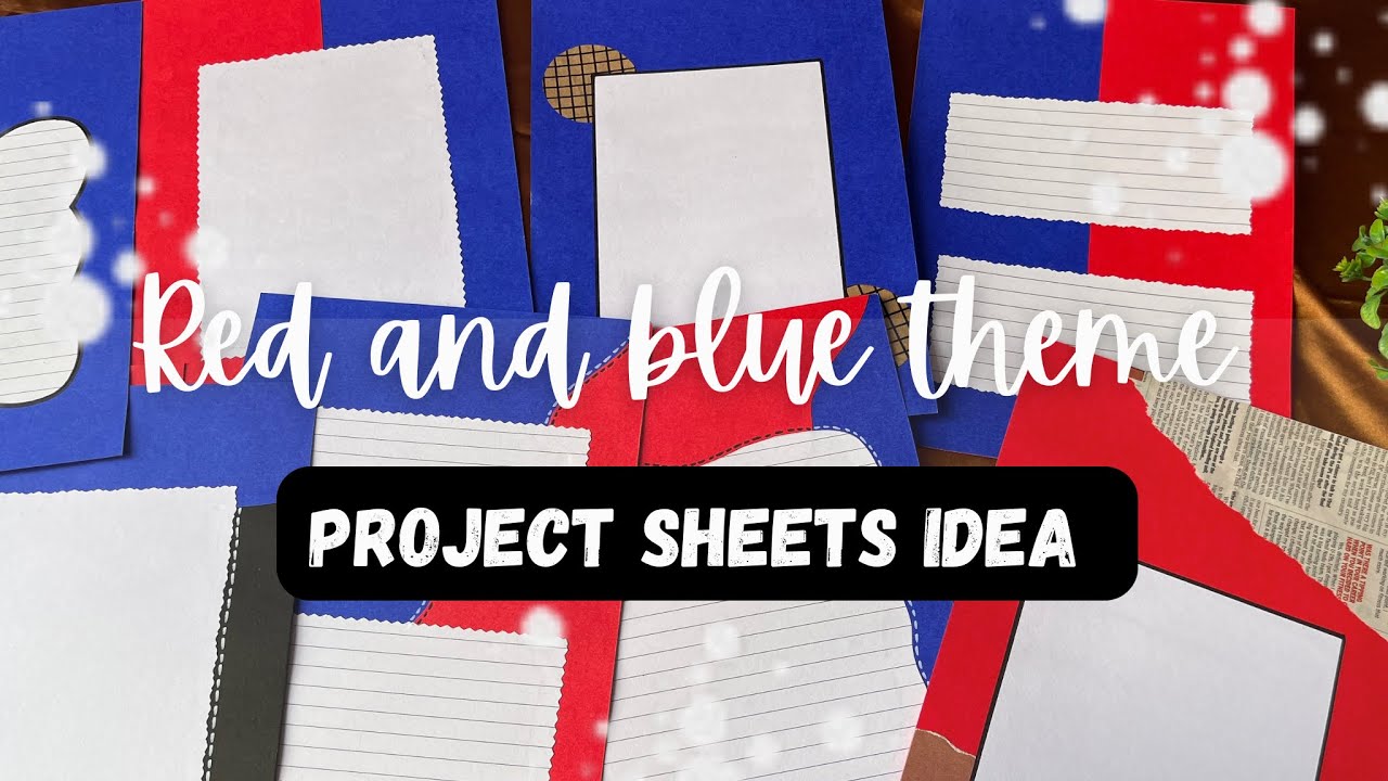 Project sheets decoration idea | Red and royal Blue sheets