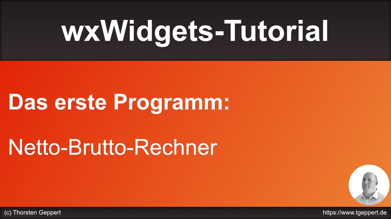 wxWidgets-Tutorial 008: Das erste Programm - Netto-Brutto-Rechner