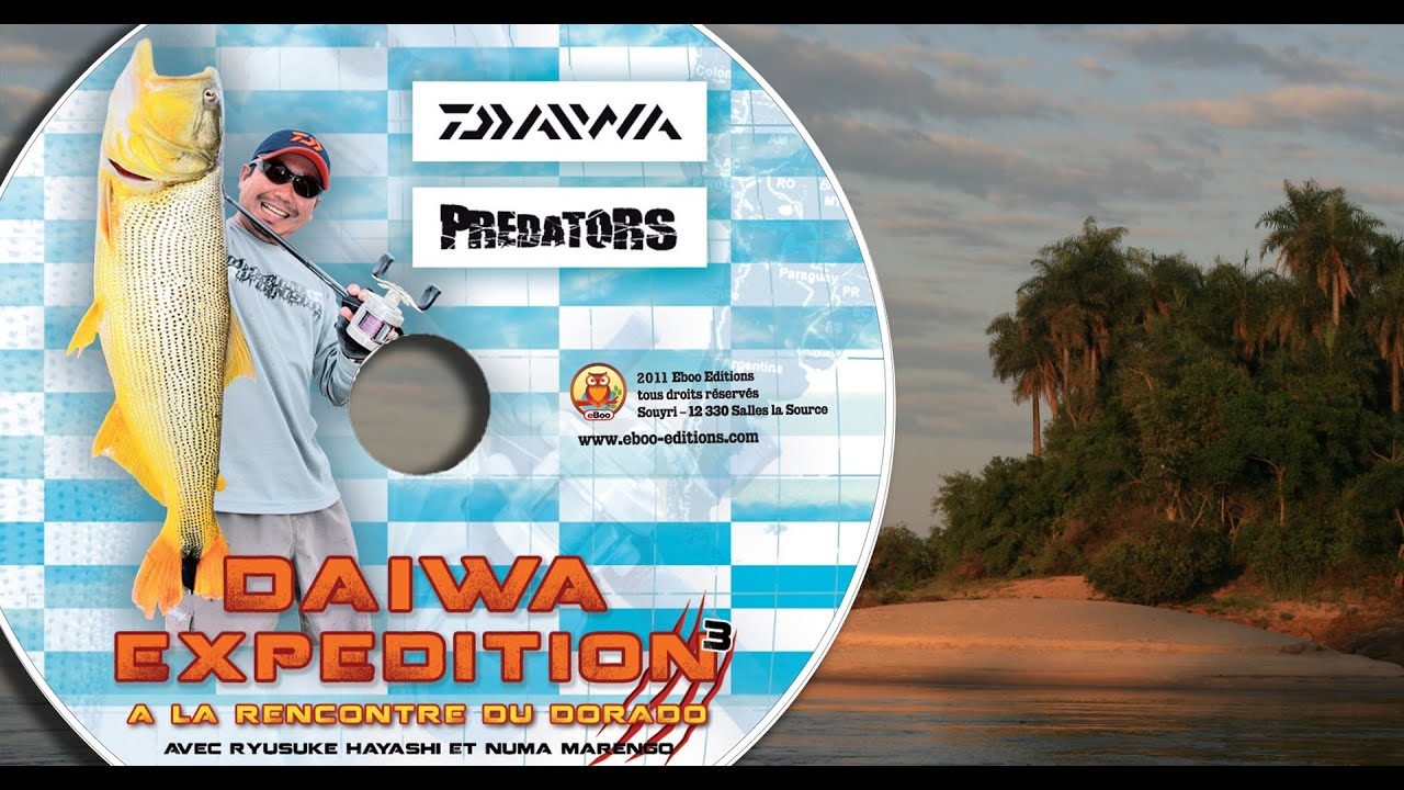 Daiwa Expédition III : A la rencontre du Dorado - Argentine FULL DVD