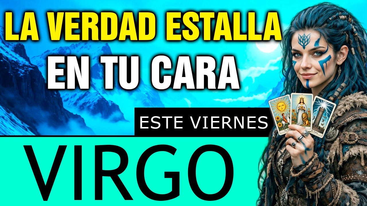 Virgo 😱 DESCUBRES quién TE FRENA… y HOY MISMO ROMPES la CADENA 🔓(viernes)