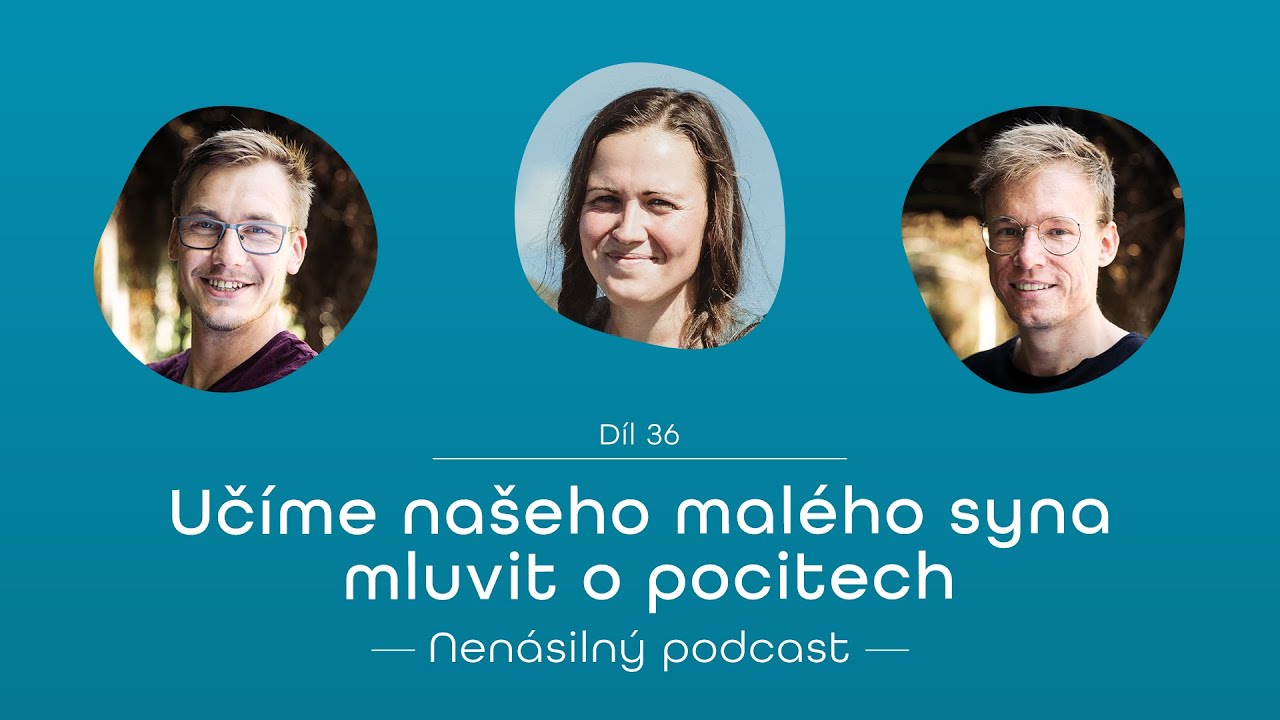 36: Petra Funioková: Učíme našeho malého syna mluvit o pocitech