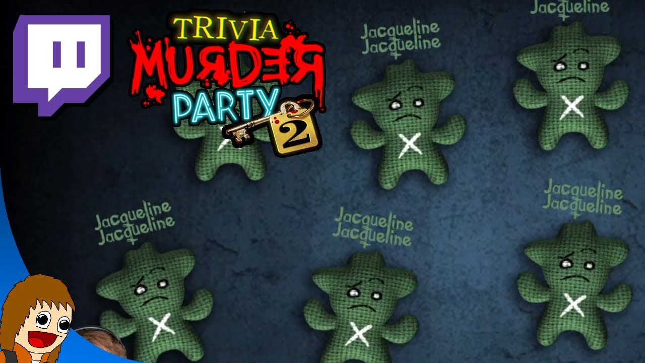JACQUELINE | Trivia Murder Party 2