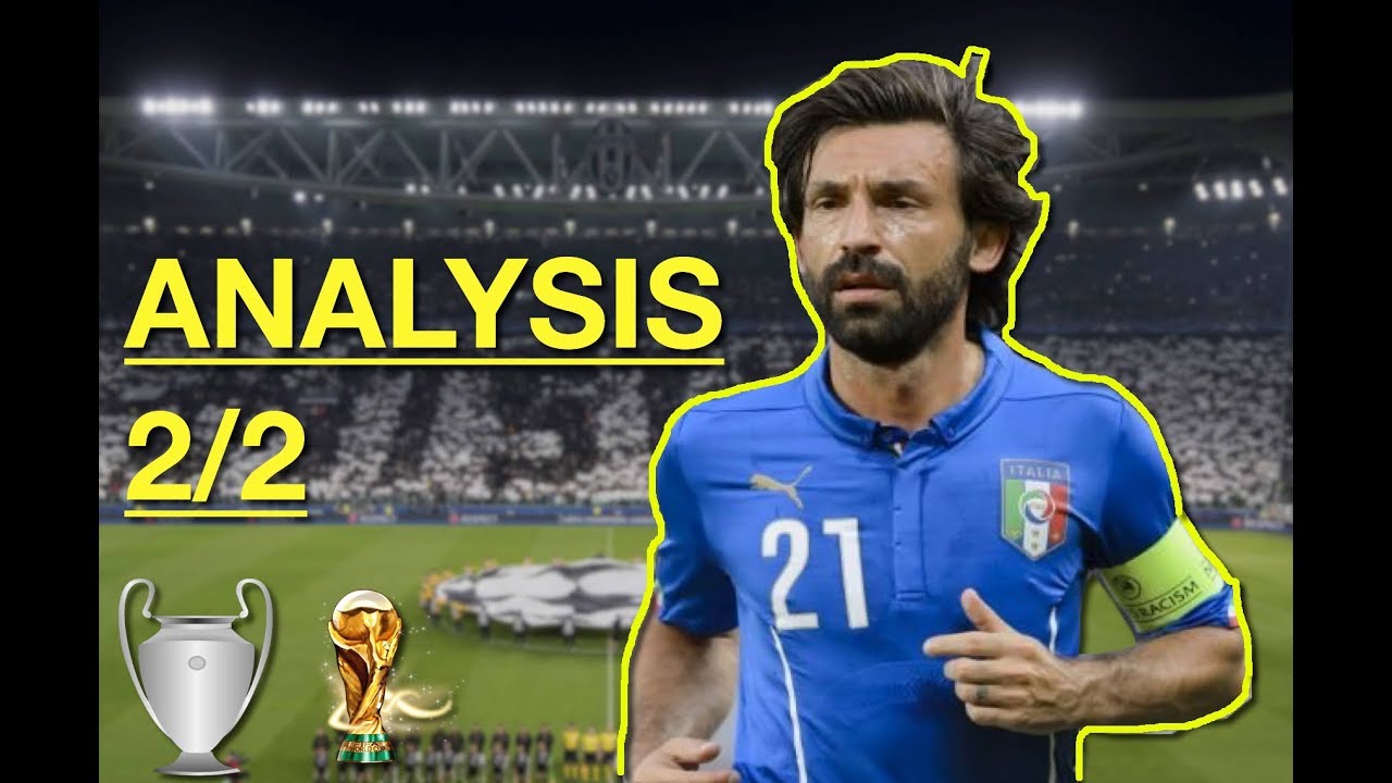 How Andrea Pirlo Plays | Analysis 2/2