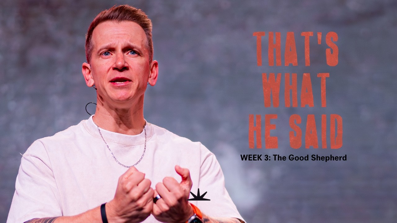 That's What He Said | Part 3 | I Am The Good Shepherd | Tom Basson