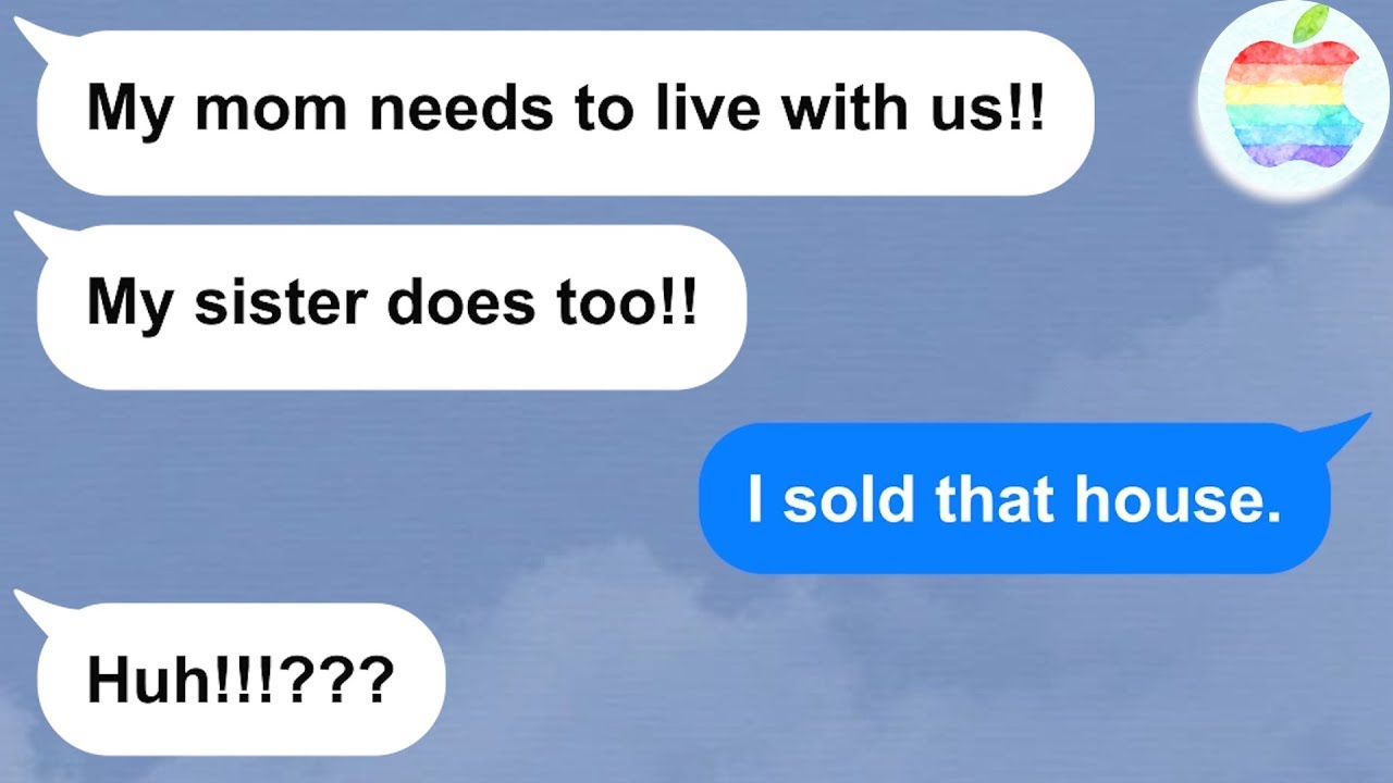 【Apple】My New Husband’s Mother and Sister Weaseled Their Way Into Living in Our House