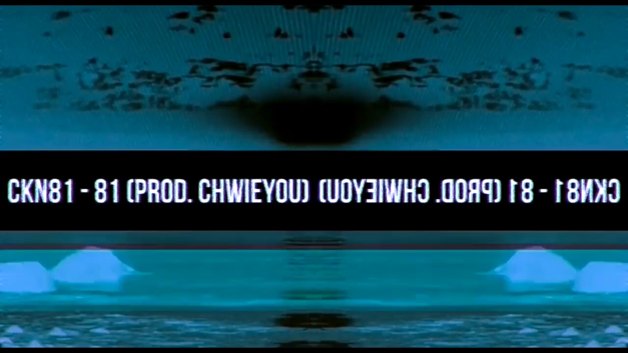 CKN81 - 81 (prod.CHWIEYOU)