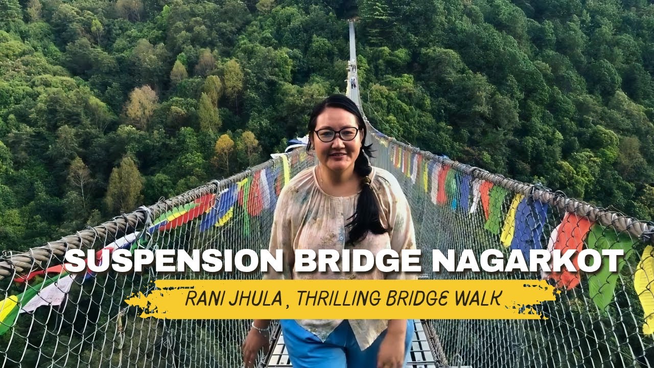 250mts Long Viral Suspension  Bridge In Nepal,Rani Jhula, Nagarkot, Bhaktapur,Queen Bridge Nagarkot,