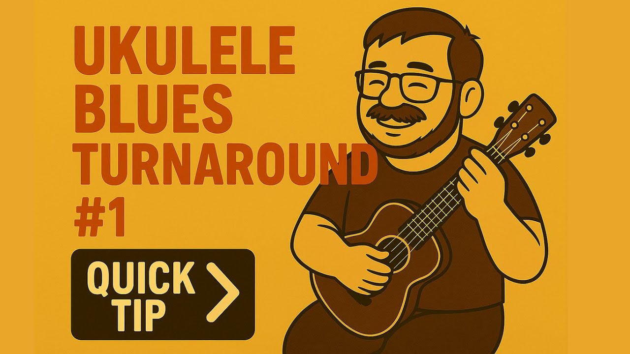 Ukulele Blues Turnaround #1 – Quick Tip for Classic Blues Sound