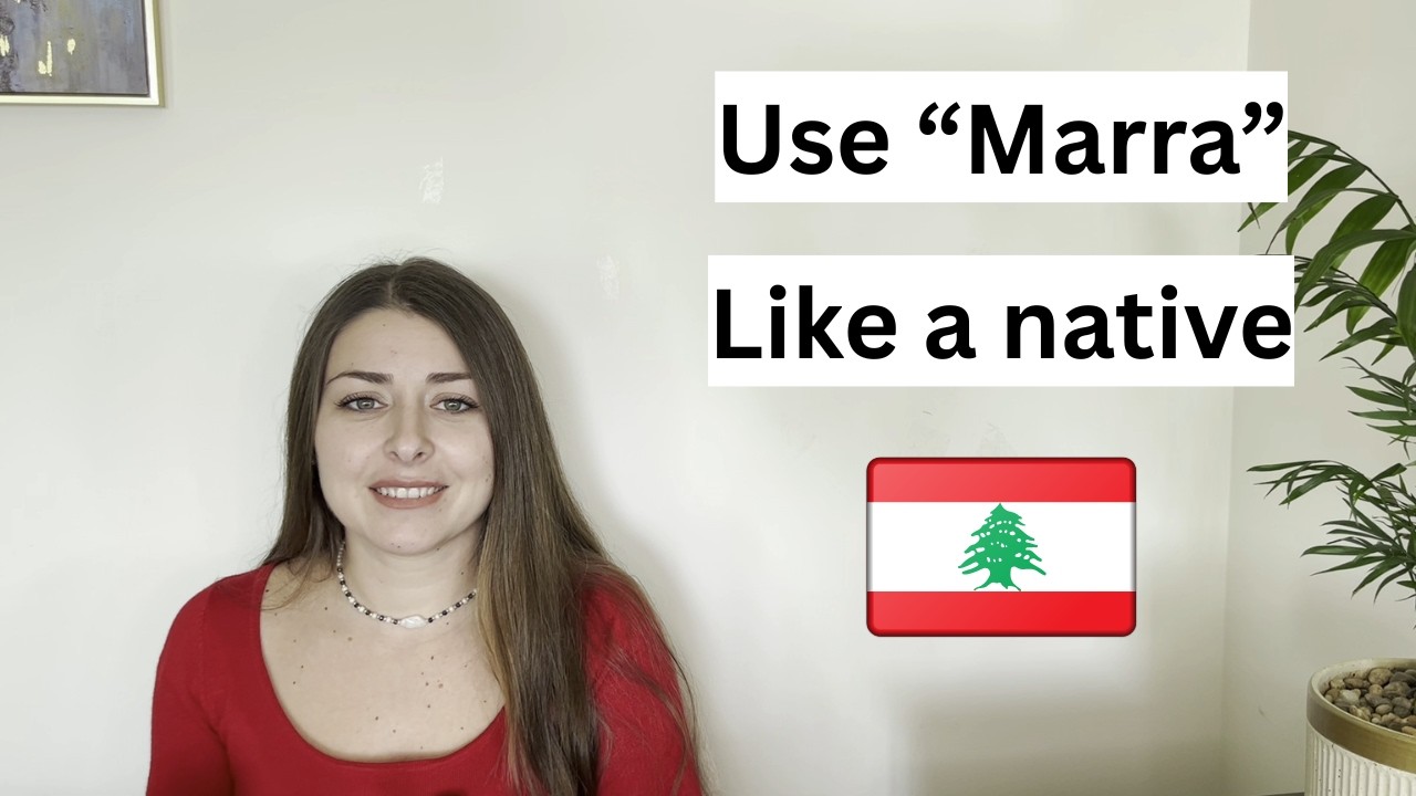 Lebanese Expressions With “Marra” | Levantine Arabic- 