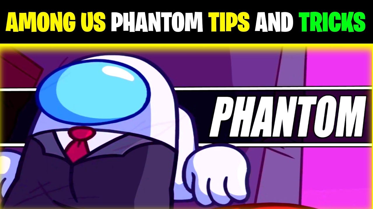 Among Us New Roles 2024 Tips and Tricks: How to Win As The Phantom 🏆 Pro Gameplay