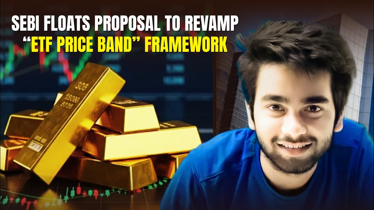 SEBI Proposes Major Changes in ETF Price Band | New Rules Explained for Investors | Gautam Thakur