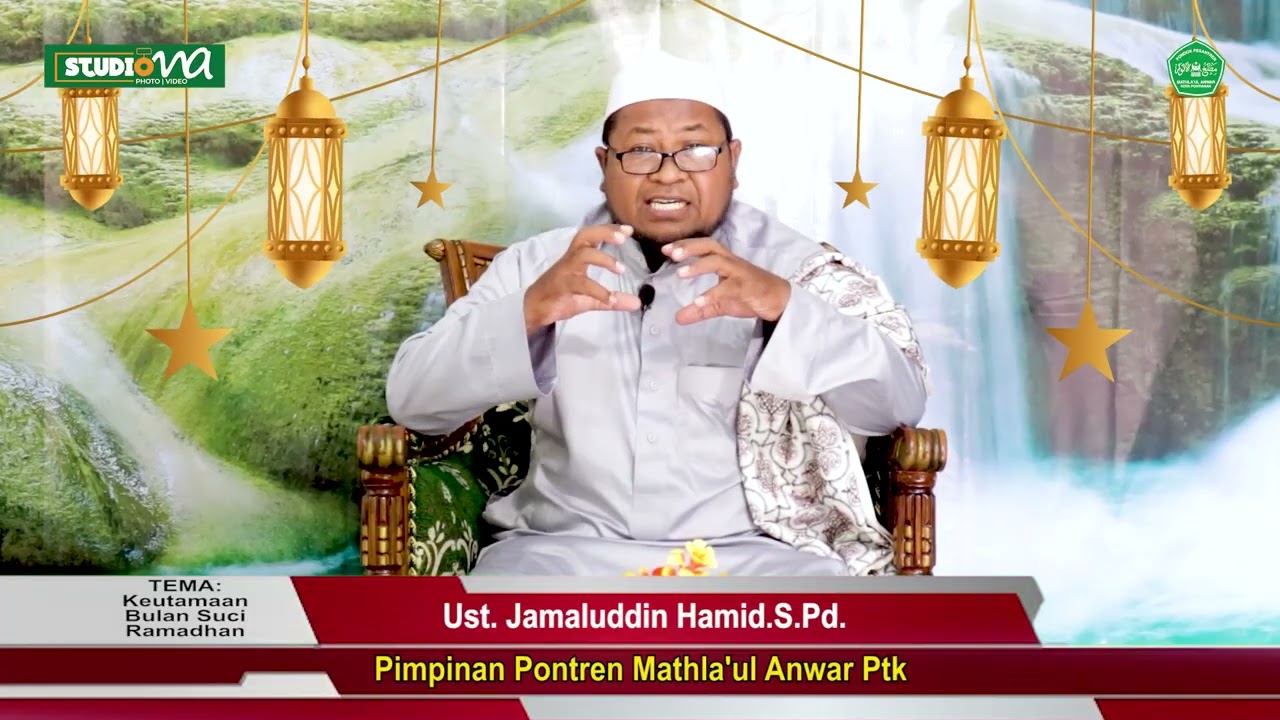 KULTUM RAMADHAN 1446.H || BERSAMA || UST.JAMLUDDIN HAMID, S.Pd. Pinp. PP. MATHLA'UL ANWAR PTK