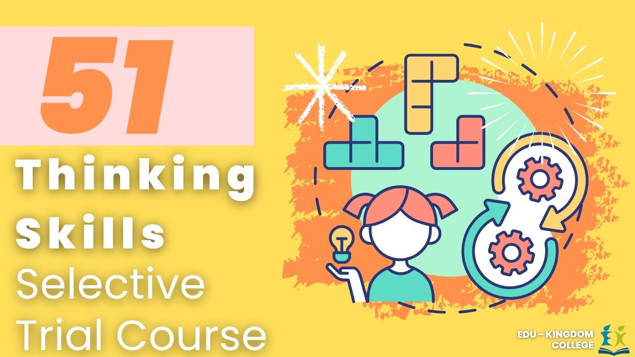 Edu Kingdom College Selective Thinking Skills 51 Video
